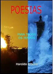 Poesias para todos os tempos: Com bonus em contos e cronicas do autor (Livros que inspiram Livro 1)