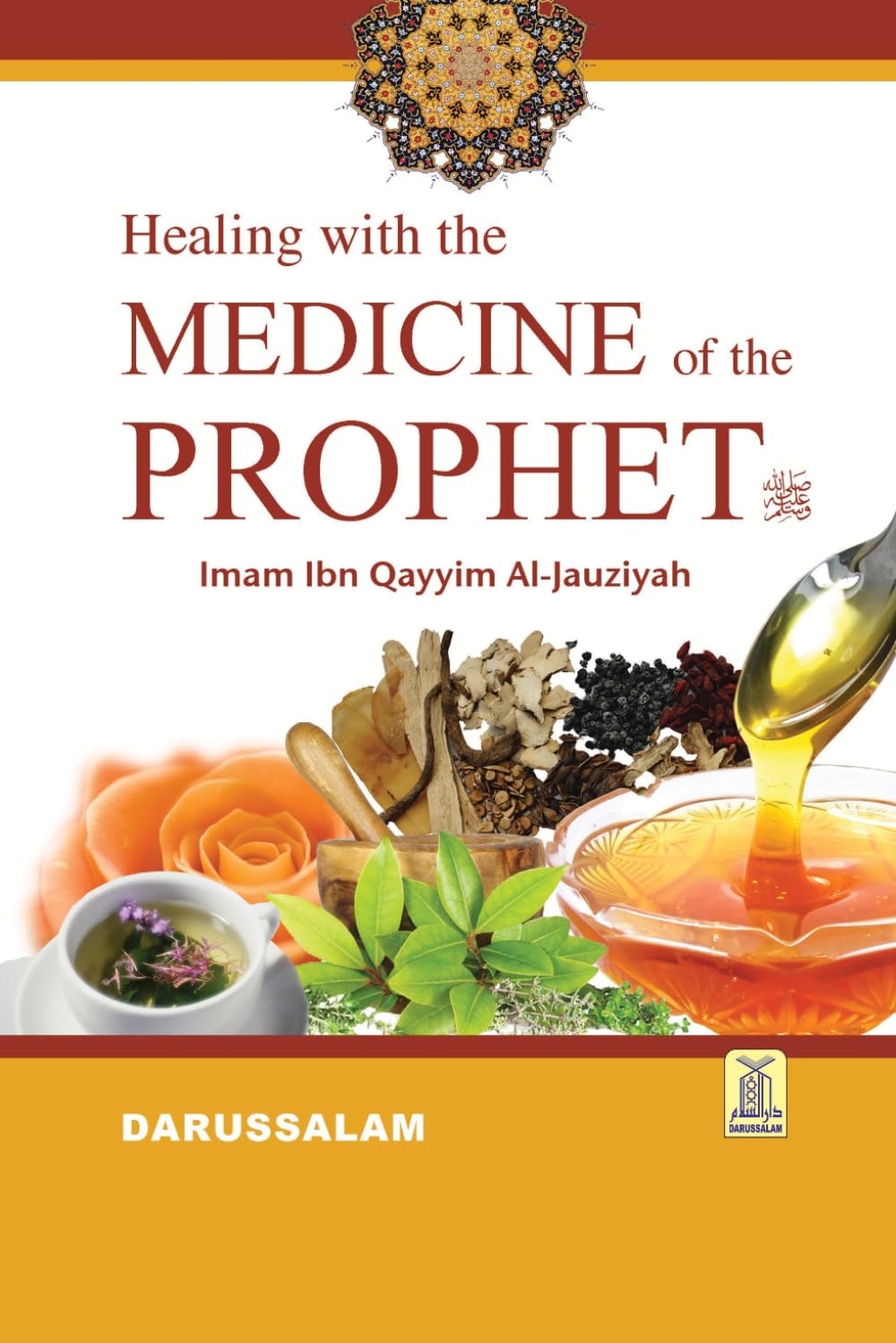 Healing with the Medicine of the Prophet (Full Colour) Darussalam Hardback