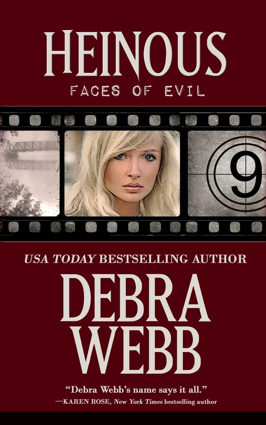 Heinous: Faces of Evil Series Book 9 By Debra Webb