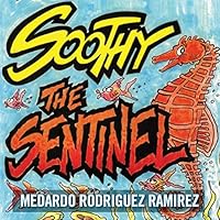 Soothy the Sentinel 0984217258 Book Cover