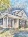Dream Cottages : 25 Plans for Retreats, Cabins, and Beach Houses