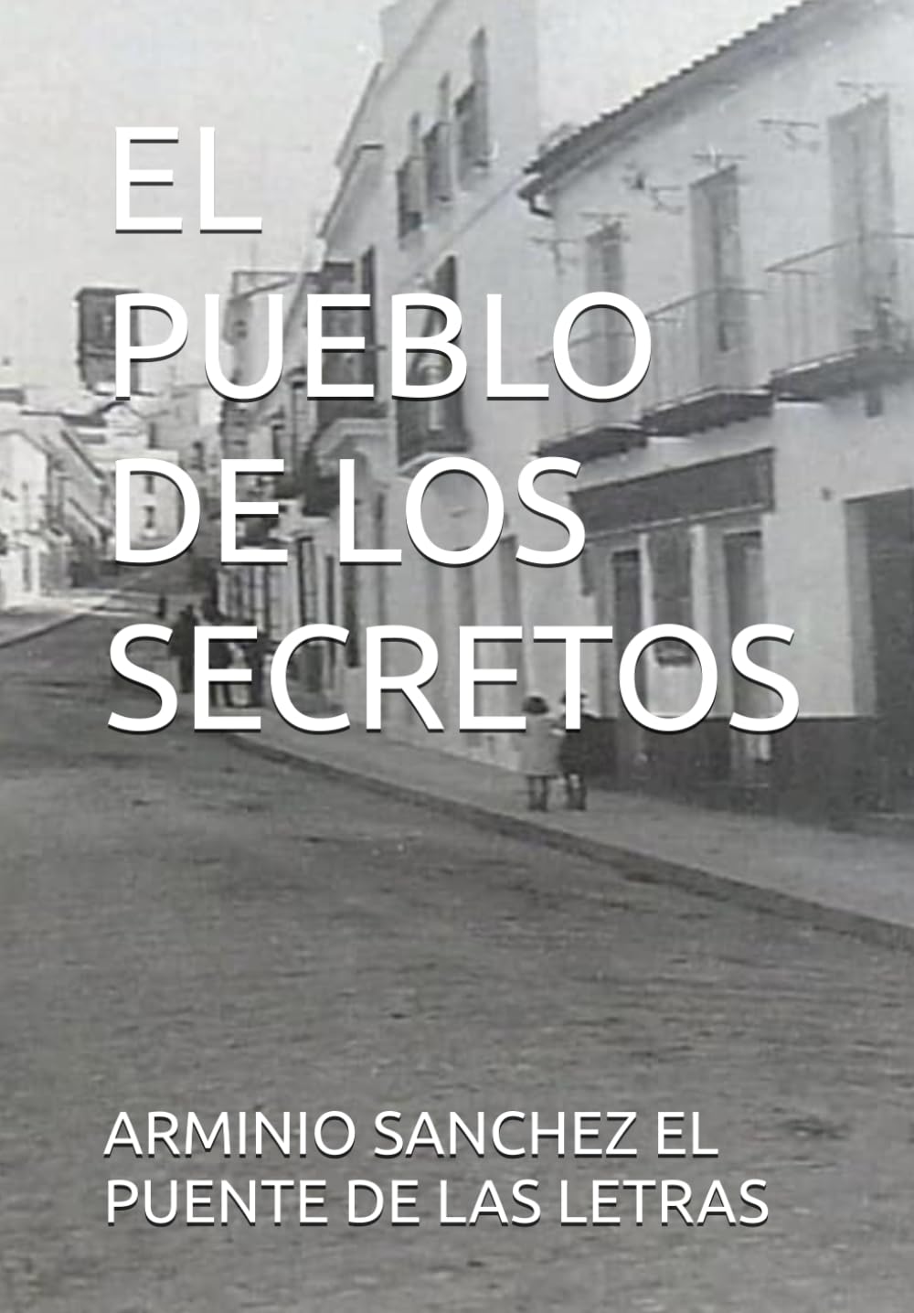EL PUEBLO DE LOS SECRETOS