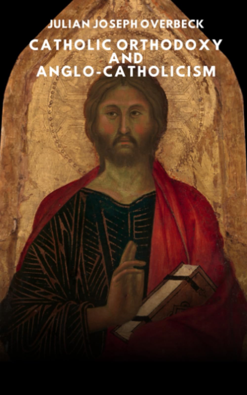 Catholic Orthodoxy and Anglo-Catholicism