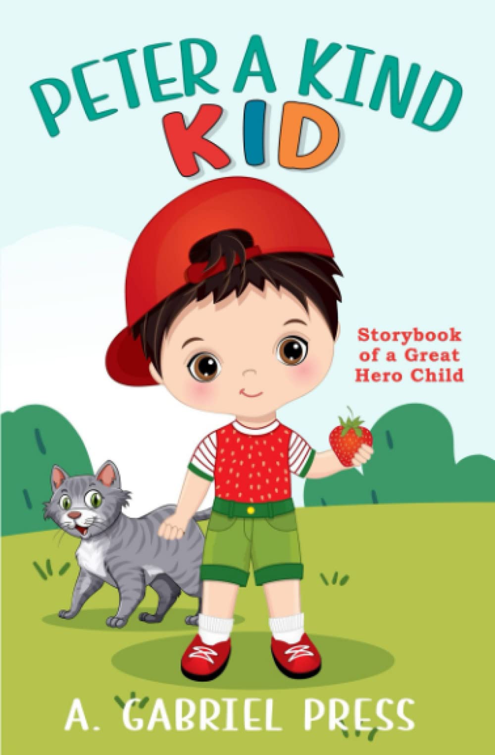 Peter a kind kid: Storybook of a Great Hero Child