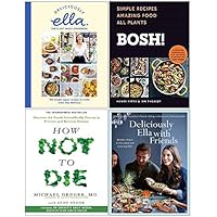 Deliciously Ella The Plant-Based Cookbook [Hardcover], Bosh Simple Recipes [Hardcover], How Not To Die, Deliciously Ella with Friends [Hardcover] 4 Books Collection Set