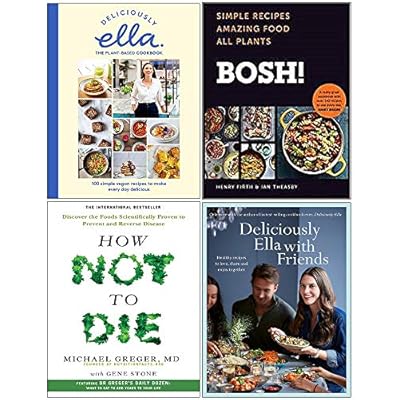 Deliciously Ella The Plant-Based Cookbook [Hardcover], Bosh Simple Recipes [Hardcover], How Not To Die, Deliciously Ella with Friends [Hardcover] 4 Books Collection Set