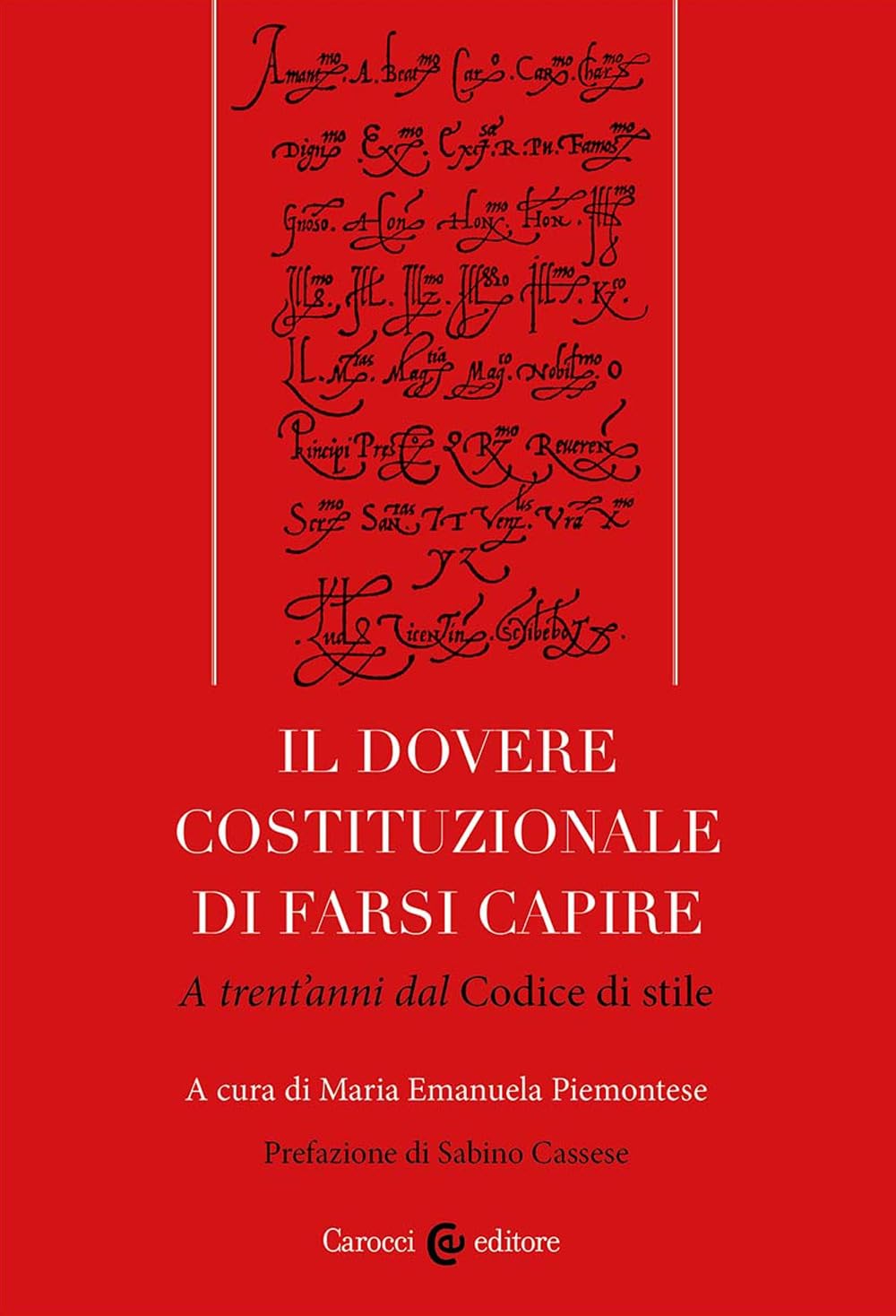 Il Dovere Costituzionale Di Farsi Capire. A Trent'anni Dal Codice Di Stile - 4