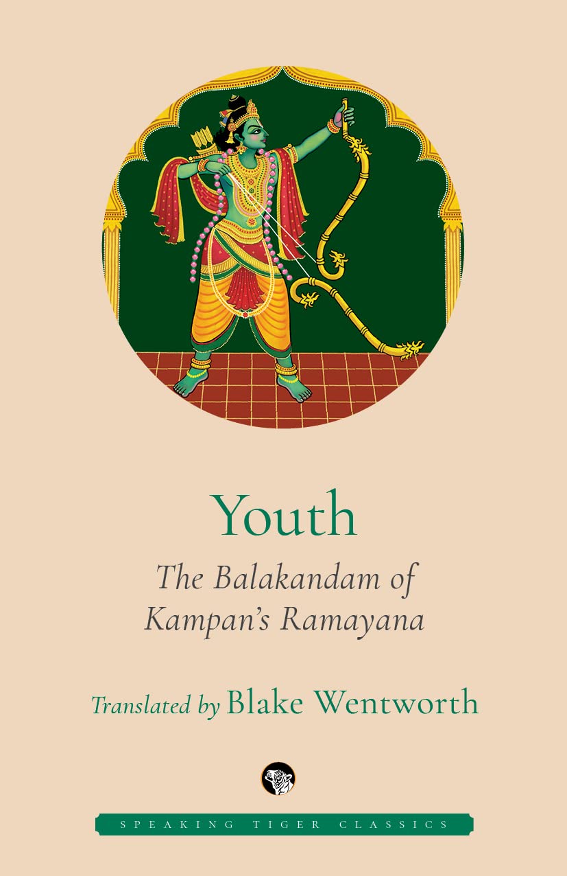 Youth : The Balakandam of Kampan’s Ramayana