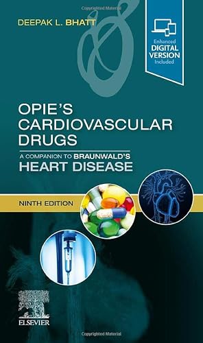 Opie's Cardiovascular Drugs: A Companion to Braunwald's Heart Disease: Expert Consult - Online and Print