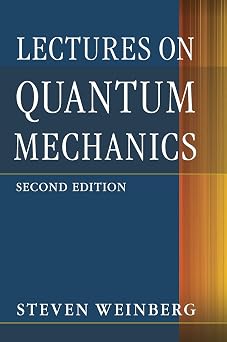Lectures on Quantum Mechanics