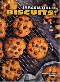 Irrésistibles biscuits!