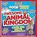 Awesome Animal Kingdom (TIME For Kids Book of WHY) (TIME for Kids Big Books of WHY)
