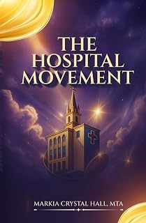 The Hospital Movement