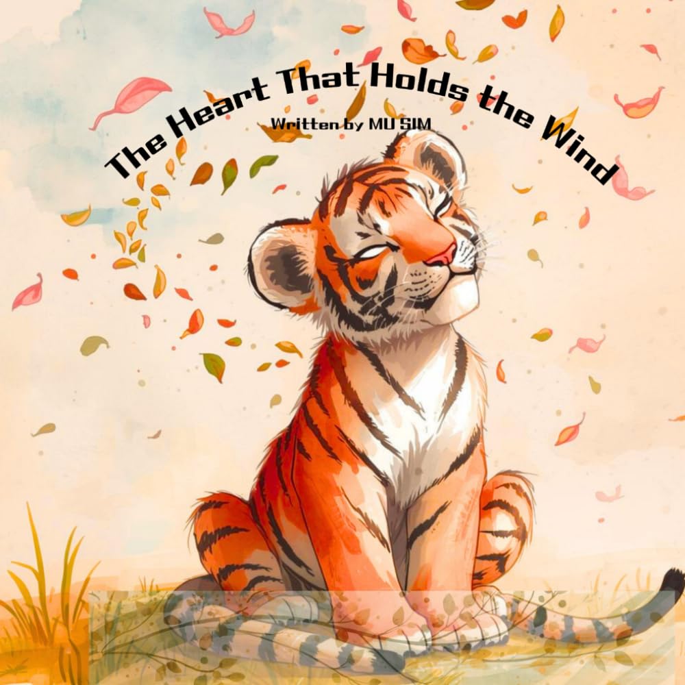 The Heart That Holds the Wind: A Gentle Tale of Forgiveness and Friendship