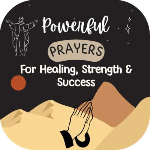 Powerful prayers for healing, strength, and success