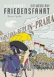  Alles Rower? Ein Wessi auf Friedensfahrt