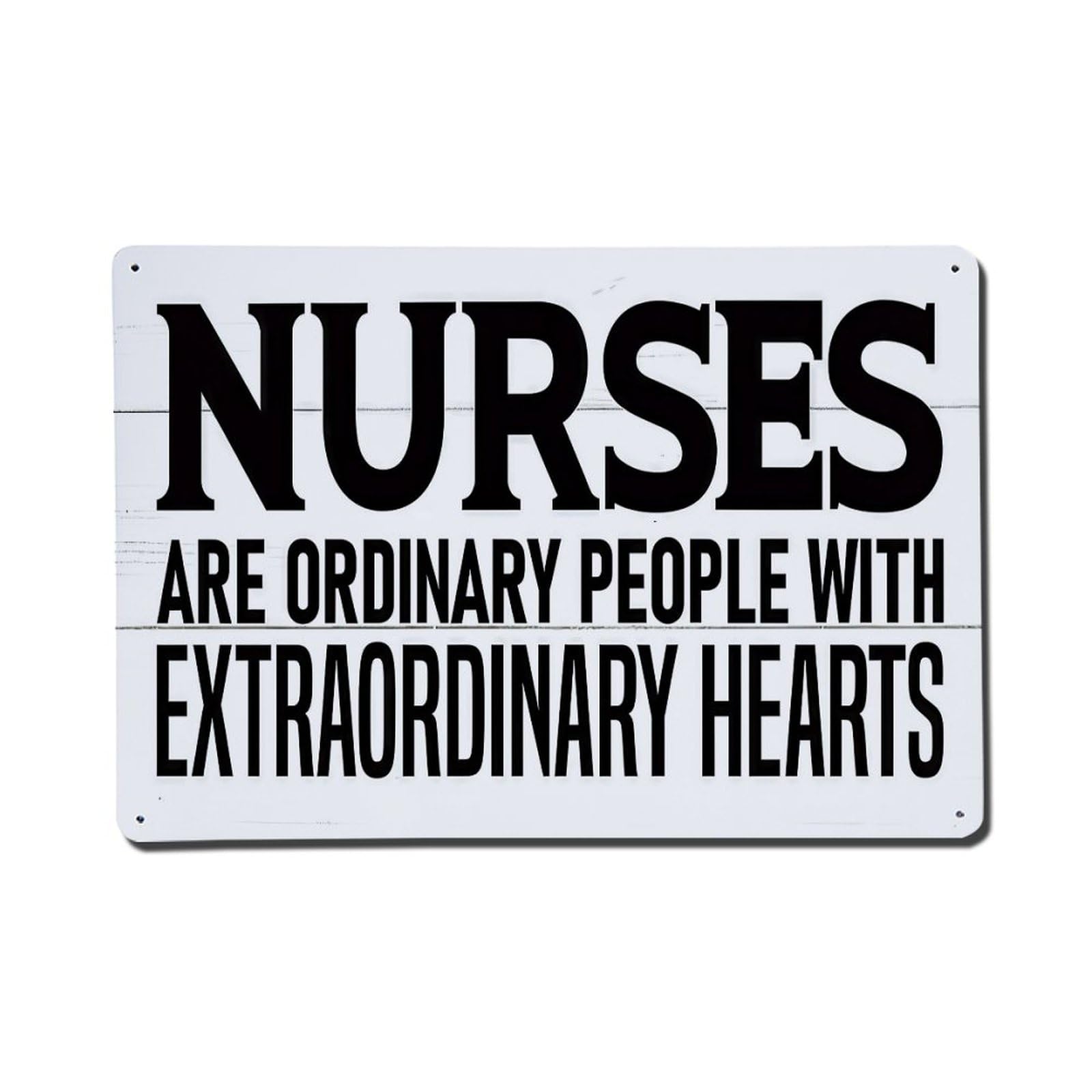 Nurses Are Ordinary People With Extraordinary Hearts Vintage Tin Sign Retro Metal Wall Decor Metal Poster, Home Bar Garage Farmhouse Cafe Wall Art Decoration 8x12Inches