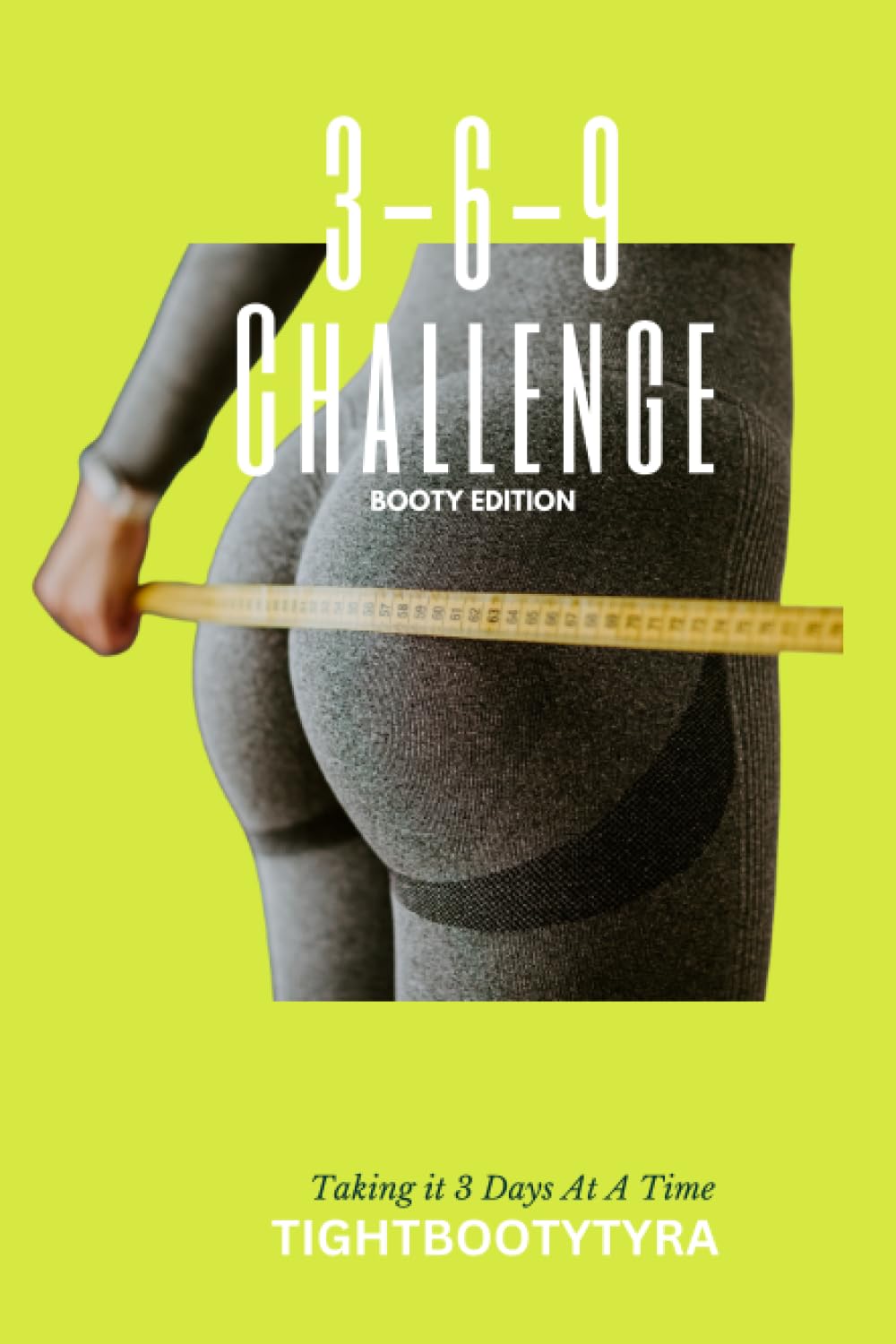 3-6-9 Challenge: Booty Edition