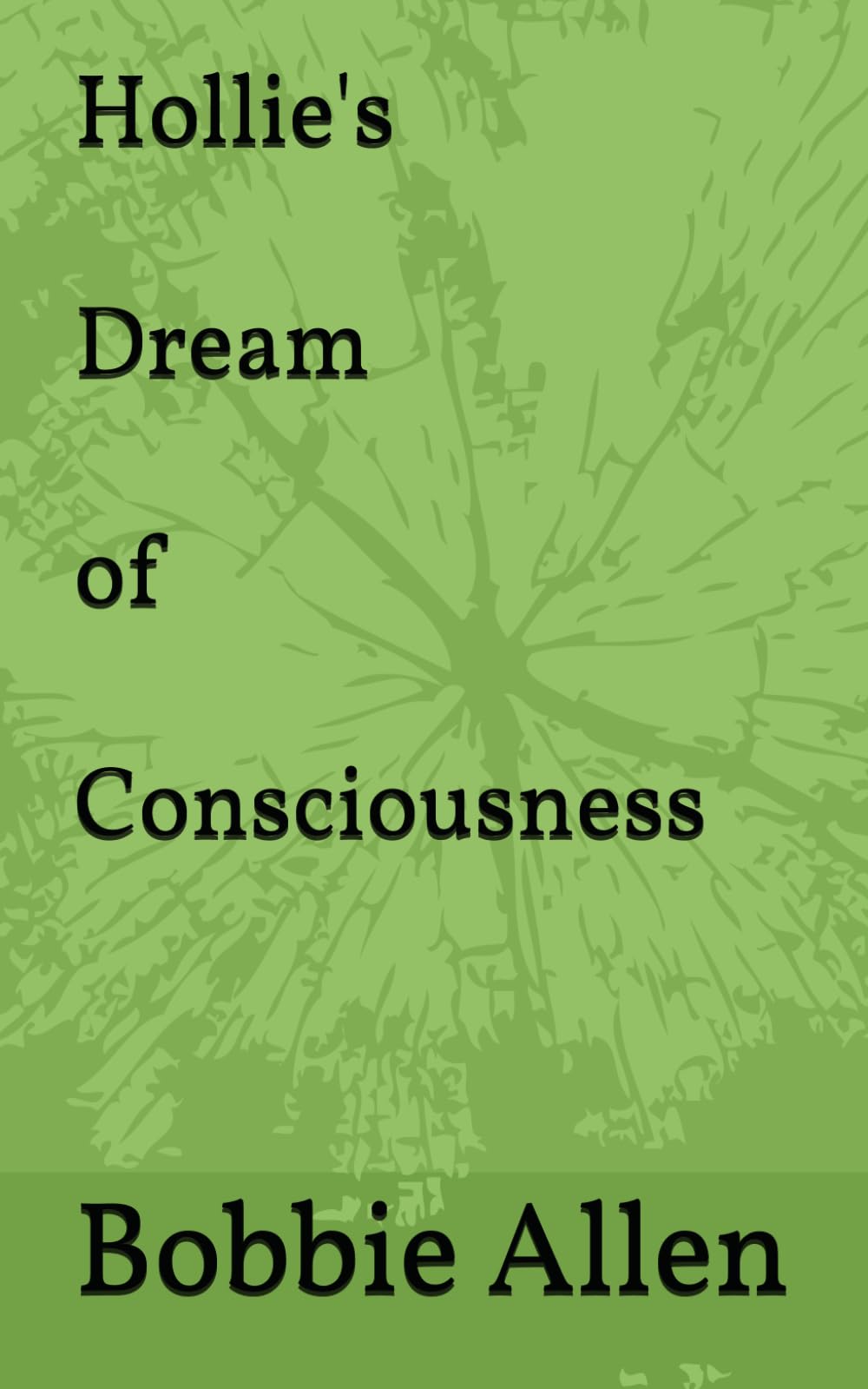 Hollie's Dream of Consciousness