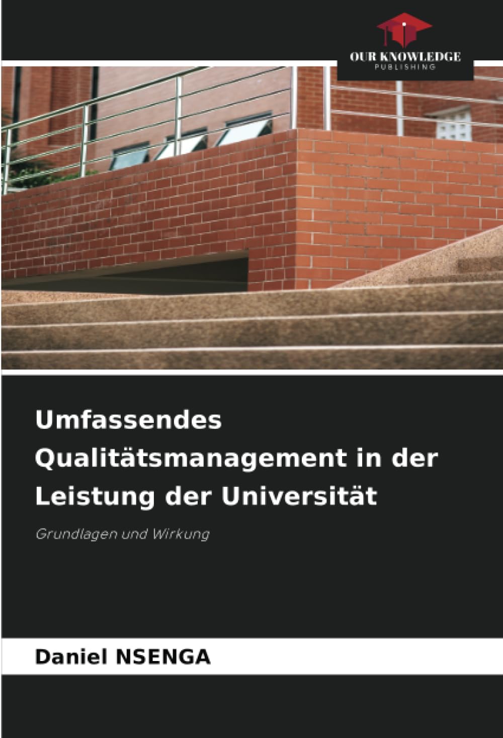 Umfassendes Qualitätsmanagement in der Leistung der Universität: Grundlagen und Wirkung