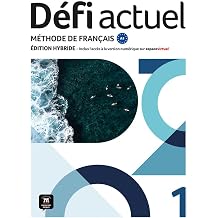 Defi actuel 1 Ed Hybride. Livre de l'eleve