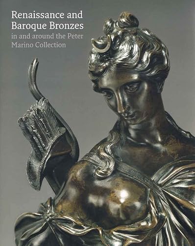 Renaissance and Baroque Bronzes:: In and Around the Peter Marino Collection (Sculpture)