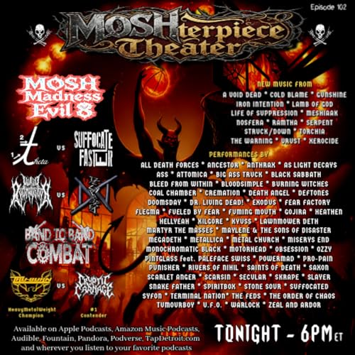 MOSHterpiece Theater Ep. 102