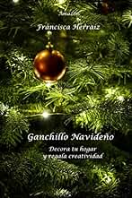 Ganchillo navideño. Decora tu hogar y regala creatividad.