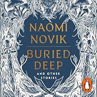 Buried Deep and Other Stories