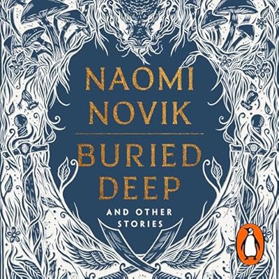 Buried Deep and Other Stories