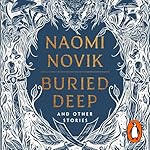 Cover of Buried Deep and Other Stories