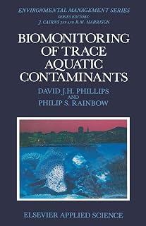 Biomonitoring of Trace Aquatic Contaminants (Environmental Management Series)