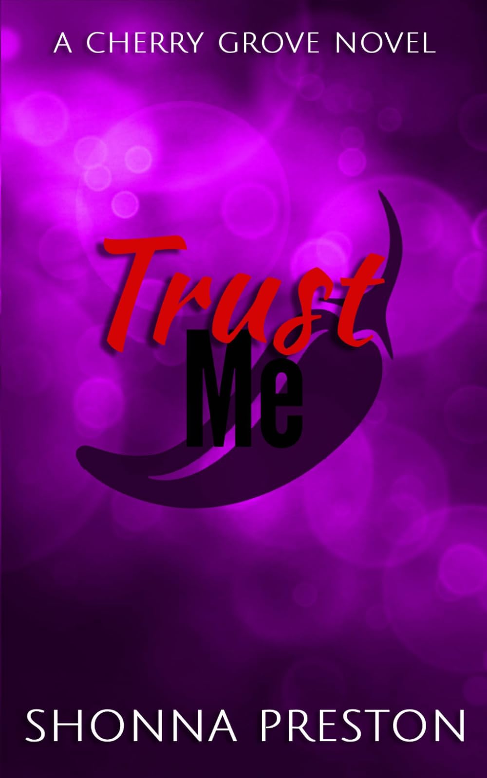Trust Me: A Former Bully Small Town Romance: 1 (Cherry Grove)