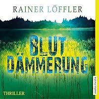 Blutdämmerung (Martin Abel 2) Hörbuch
