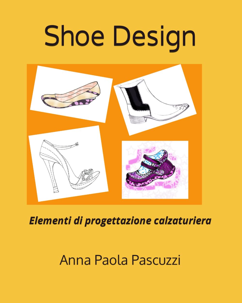 Shoe Design: Elementi di progettazione calzaturiera