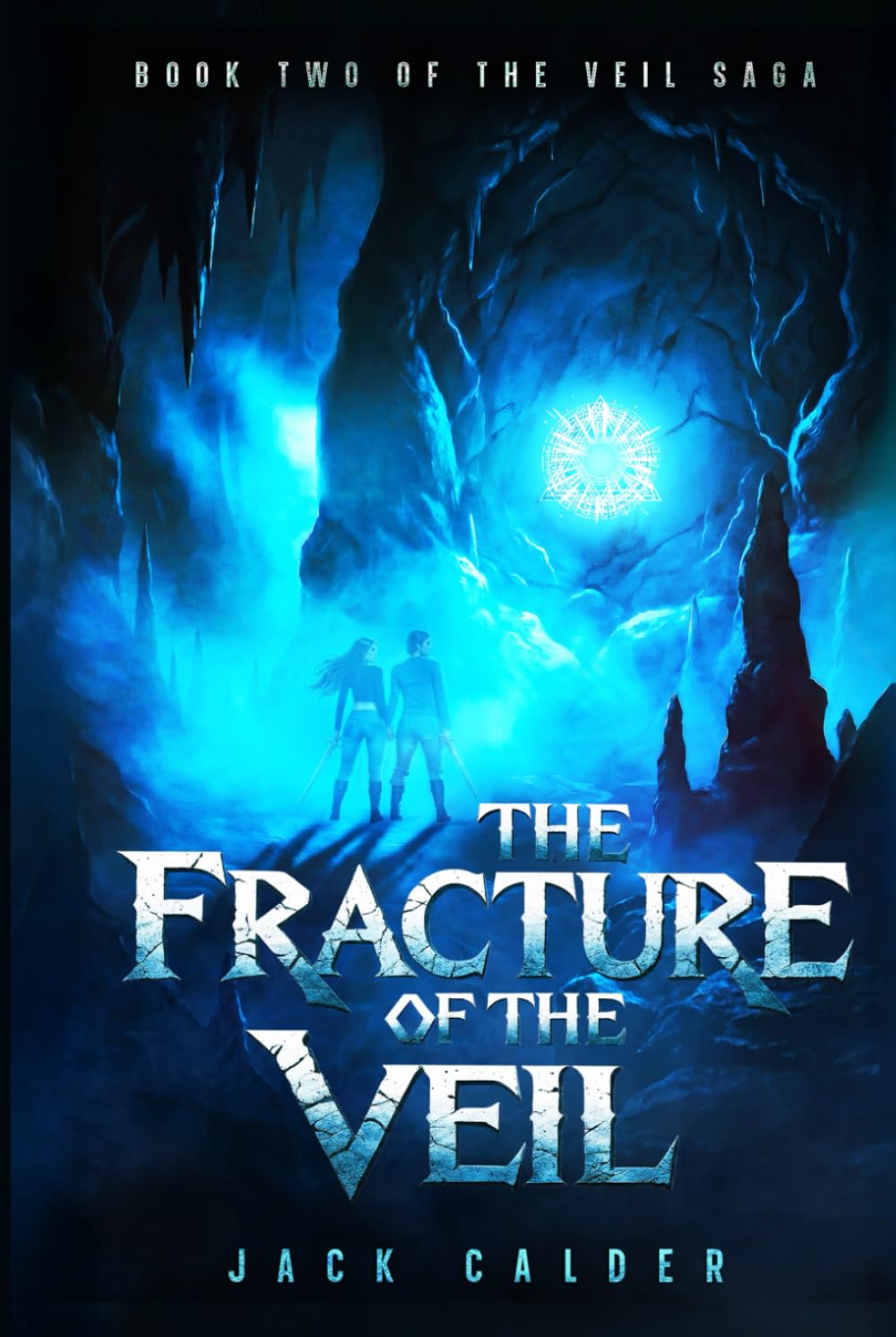The Fracture of the Veil: Book 2 of the Veil Saga