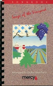 Songs of the Vineyard (Piano/Vocal/Guitar)