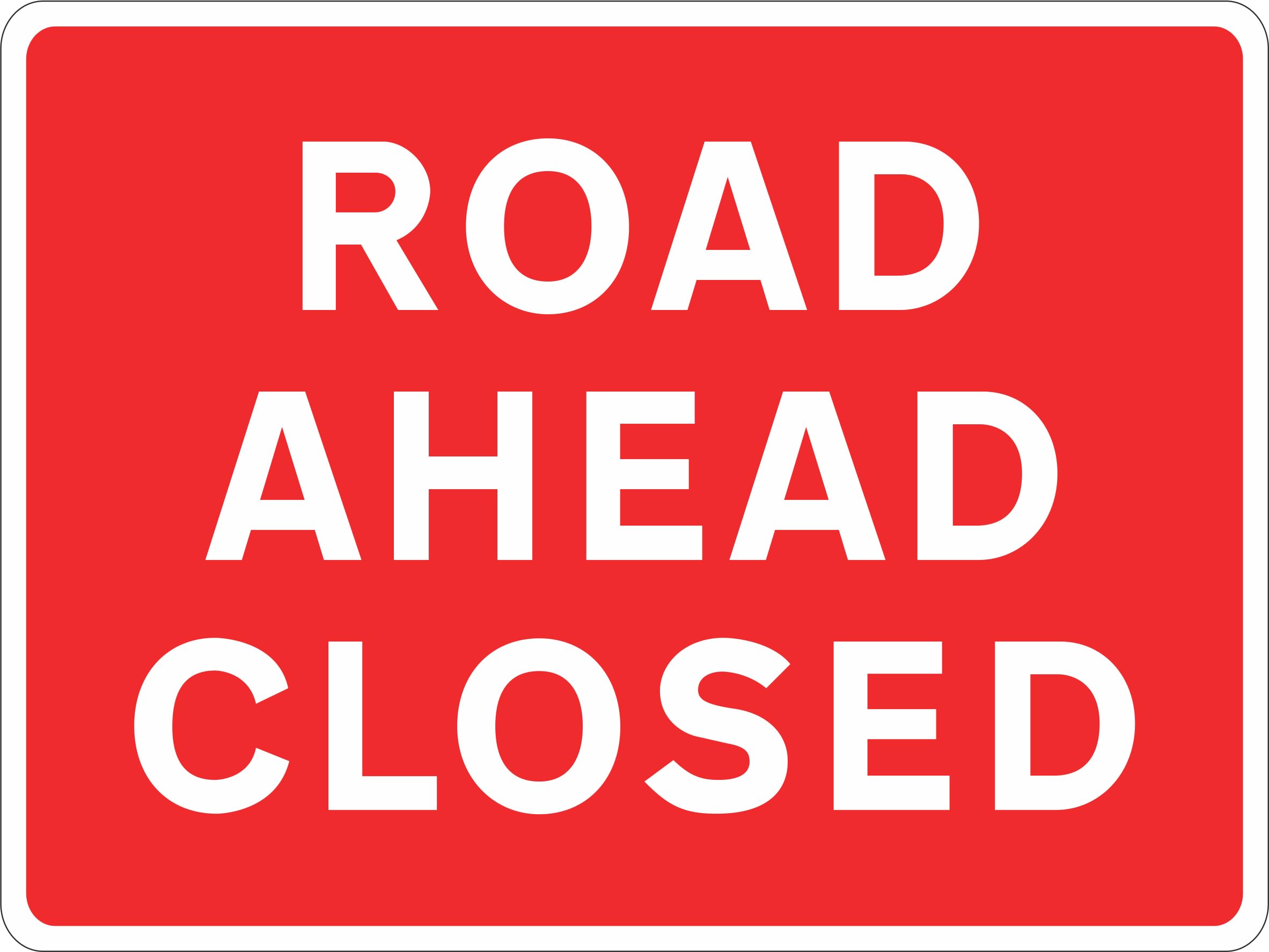 LI-Safety 600x450mm Road Ahead Closed Sign - Rigid Plastic