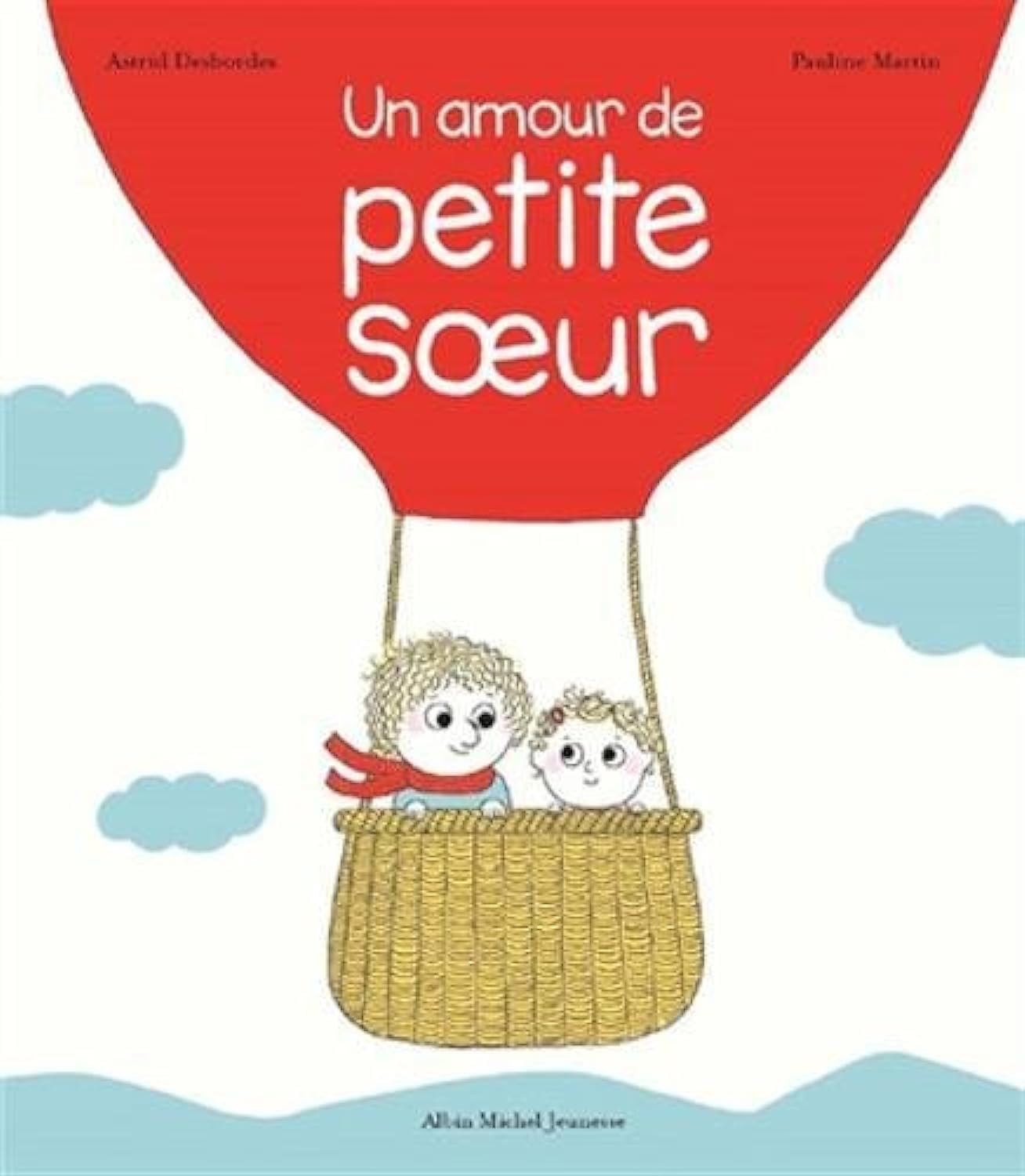 Un amour de petite soeur: Une histoire d'Archibald