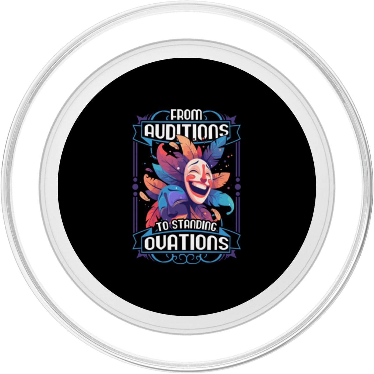 From Auditions To Standing Ovations Theatre PopSockets PopGrip for MagSafe, Clear - Image 2