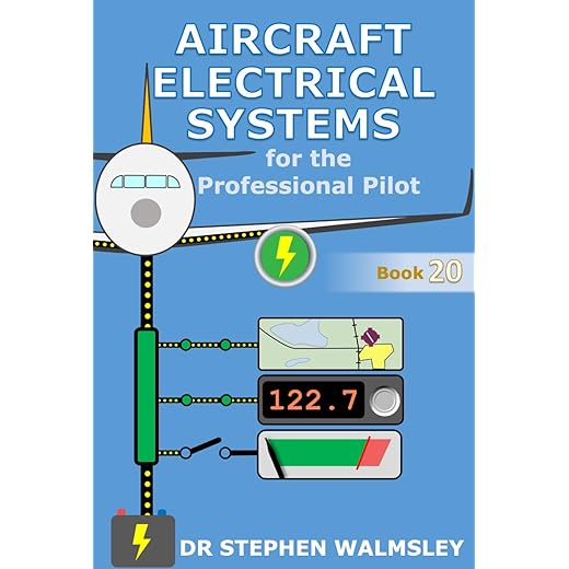 Aircraft Electrical Systems for the Professional Pilot (Aviation Books Professional Pilot Series)