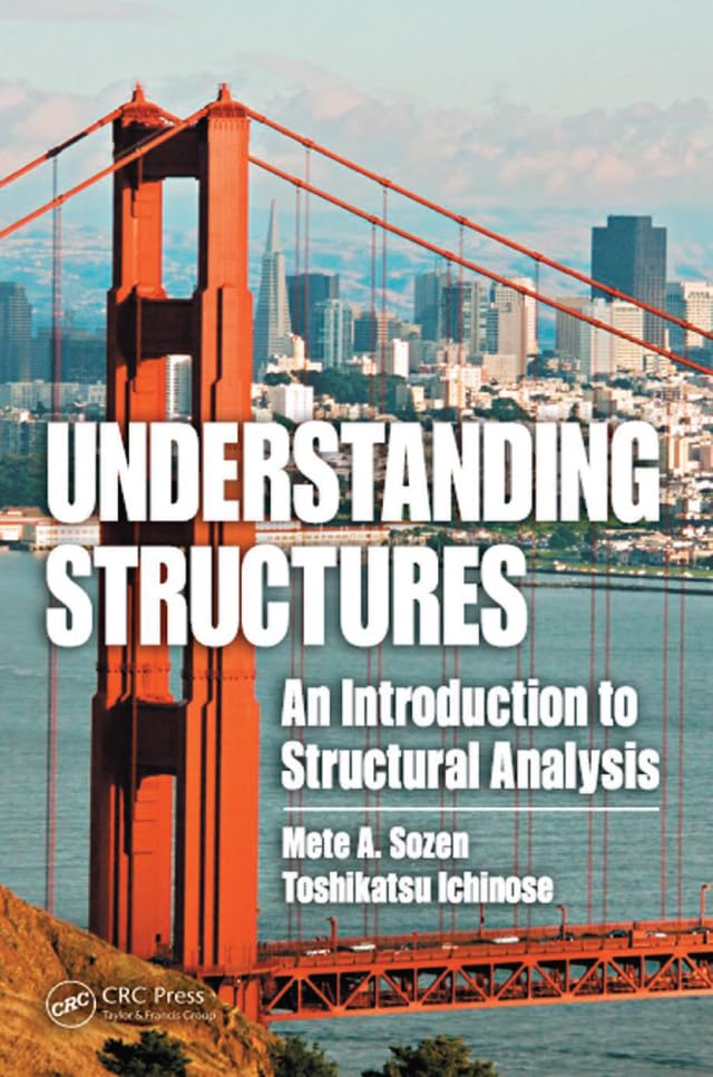 Understanding Structures: An Introduction to Structural Analysis (English Edition)