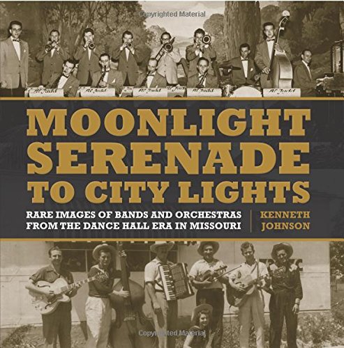 Moonlight Serenade to City Lights: Rare Images of Bands and Orchestras from the Dance Hall Era in...
