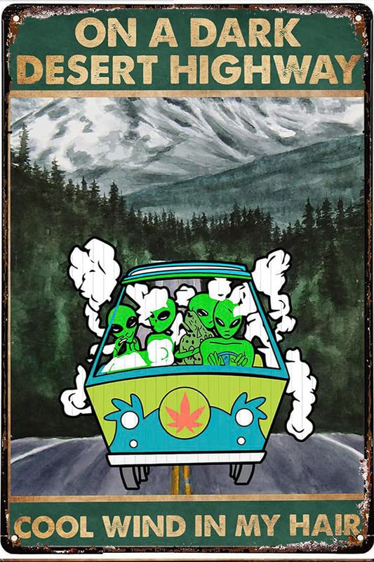 RIFOSA On A Dark Desert Highway Cool Wind In My Hair Poster Alien Art Decor Vintage Tin Sign Metal Signs 8X12 Inches