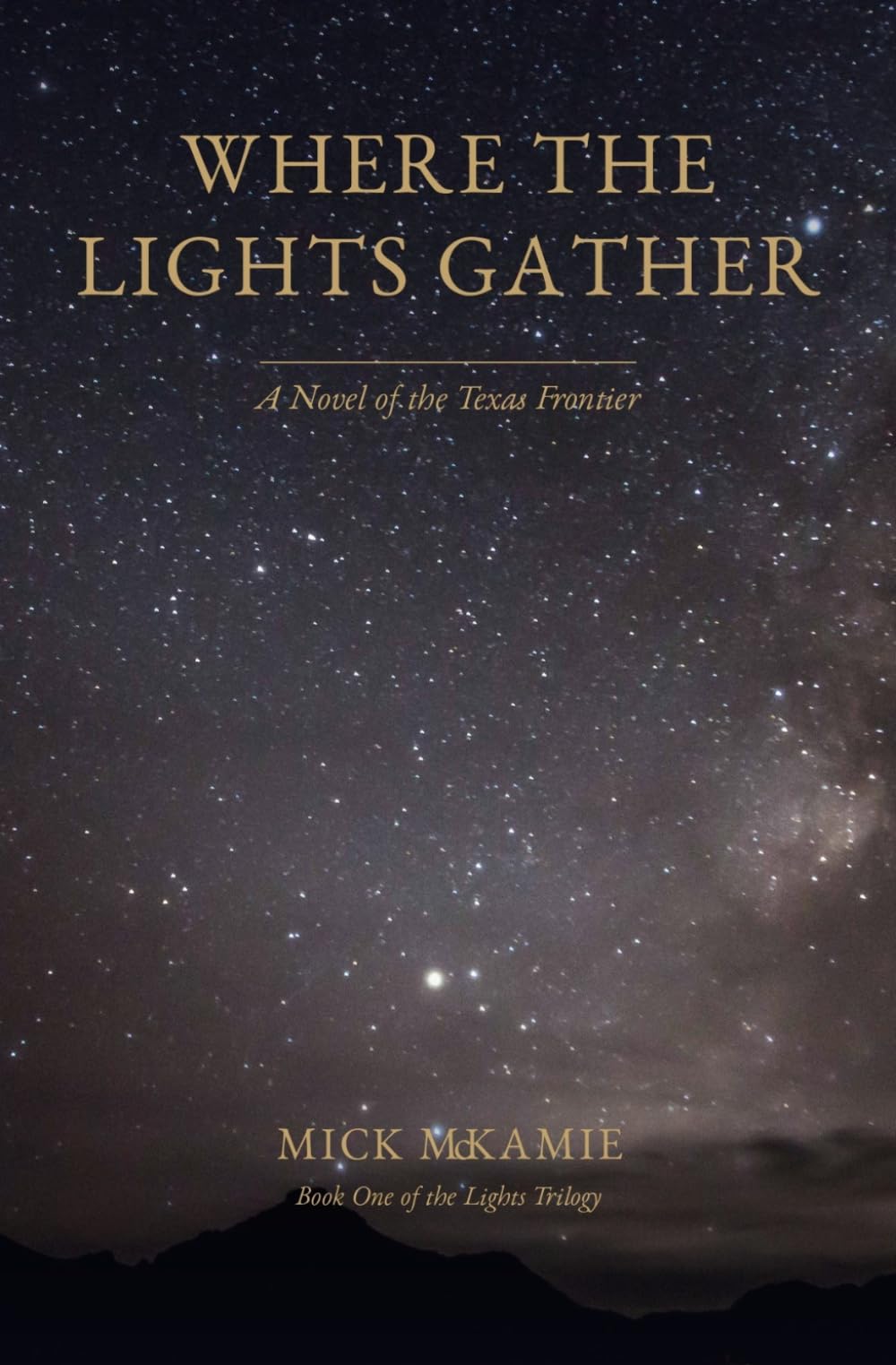 Where The Lights Gather: a novella: 1 (The Lights Trilogy)