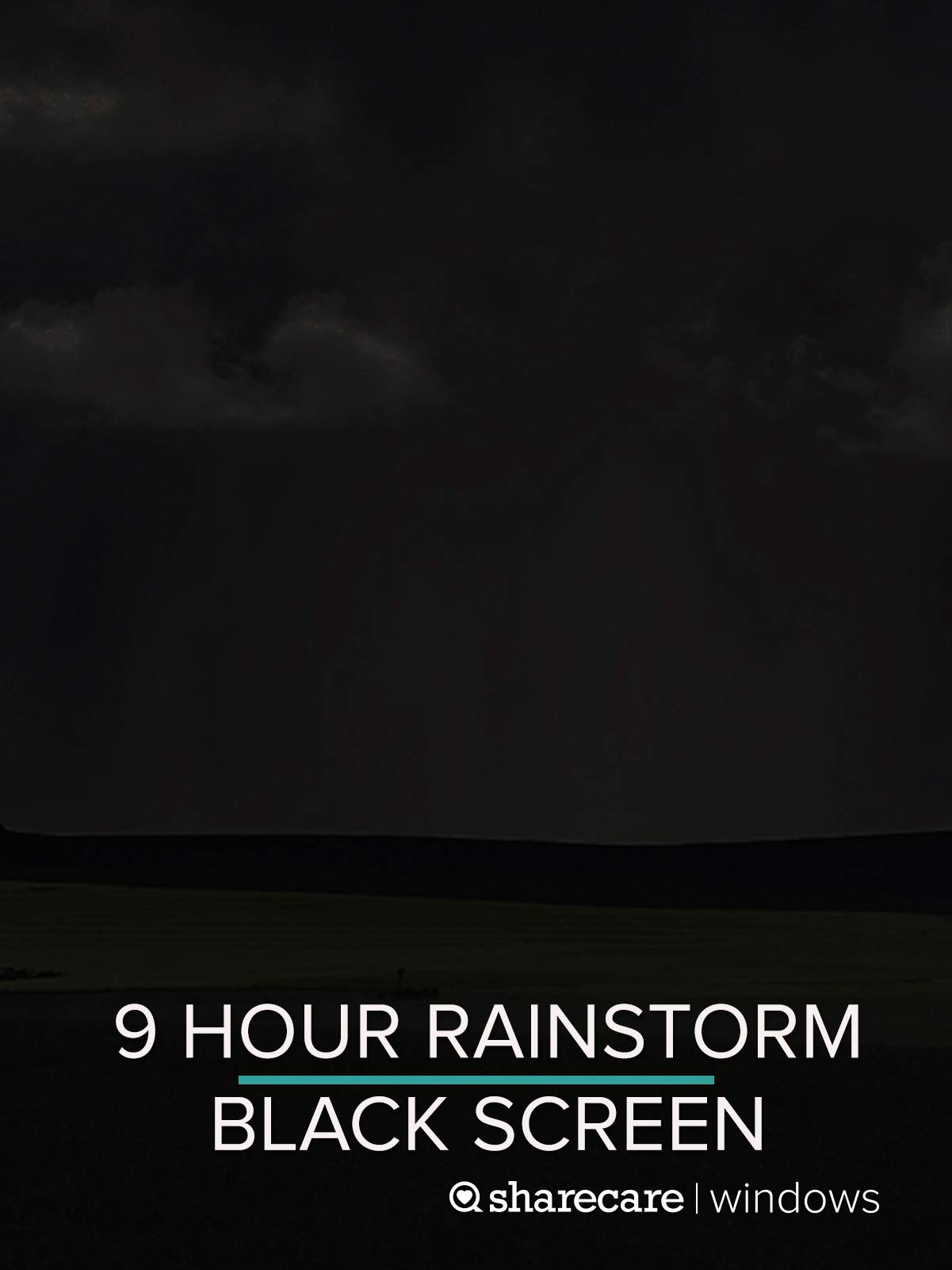 9 Hour Rainstorm for Sleep black screen
