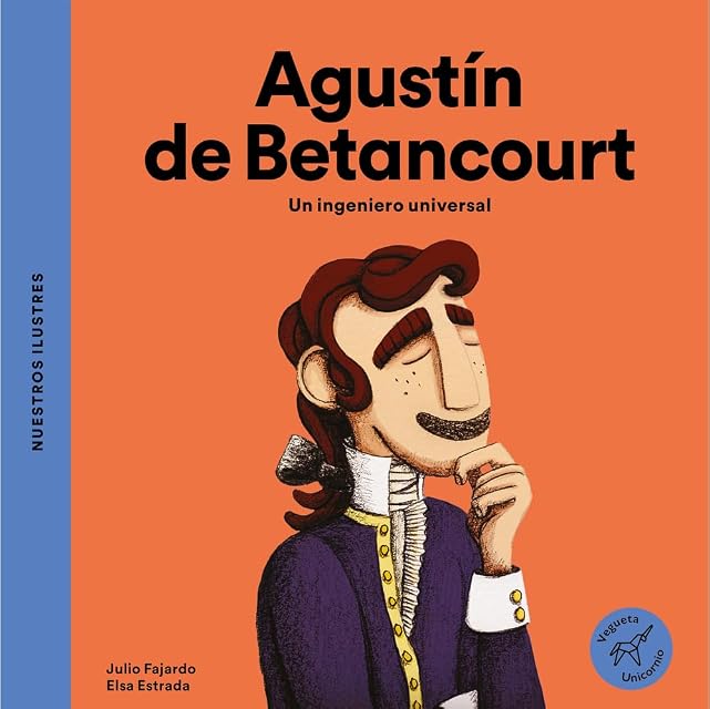 Portada de Agustín de Betancourt. Un ingeniero universal: Un ingeniero universal