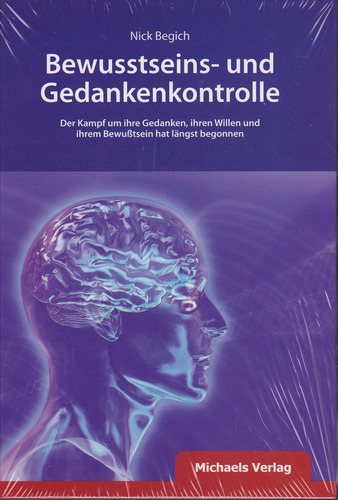 Gedanken- und Bewusstseinskontrolle im (politischen und wirtschaftlichen) Alltag