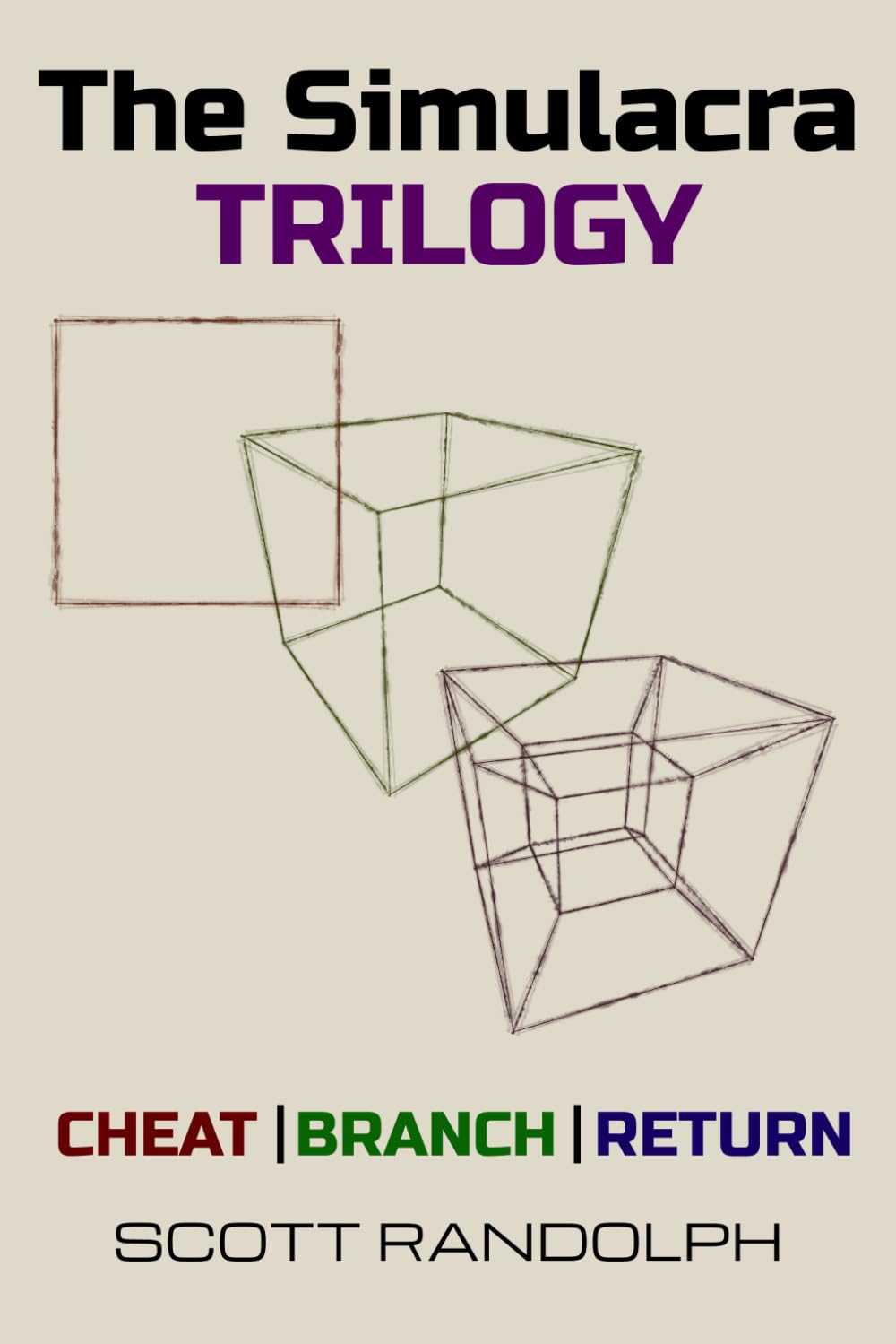 The Simulacra Trilogy: The Complete Series (Cheat, Branch, Return)