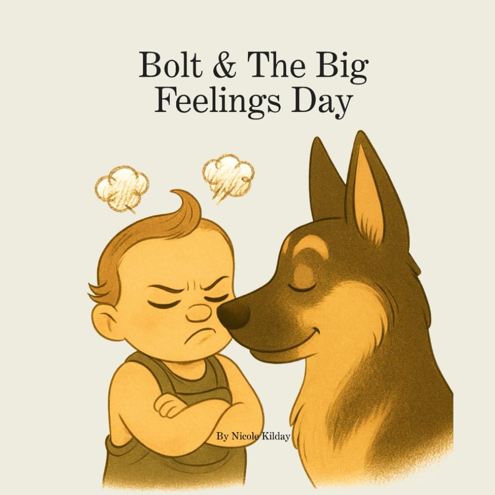 Bolt & The Big Feelings Day: A gentle, heartwarming dog-narrated story that helps children understand emotions, calm their bodies, and feel safe and loved (Bolt & The Lessons She Left Us)